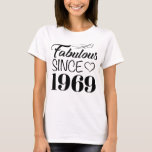 Camiseta Fabuloso desde 1969, 50º aniversário<br><div class="desc">Um simples,  mas elegante design para as mulheres celebrando seu 50º aniversário!</div>