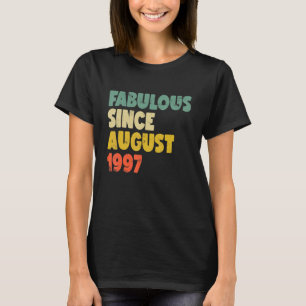 Camiseta Fabuloso Desde Agosto De 1997 Menina De Nascimento