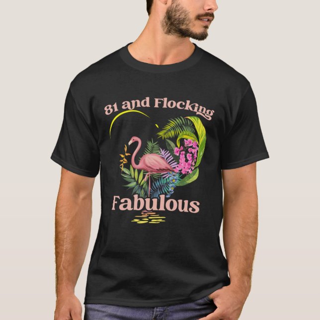 Camiseta Fabuloso Flamingo Birthd, 81 anos de idade (Frente)
