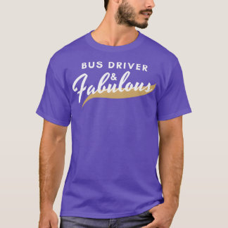 Camiseta Fabuloso presente de driver de barramento engraçad