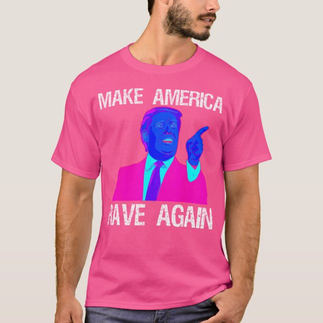 Camiseta Faça a América ruir novamente Engraçado Edm Trump (Frente)