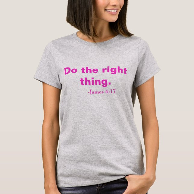 Camiseta Faça a coisa certa! (Frente)