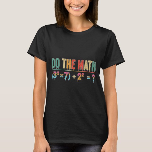 Camiseta Faça a Conta 67 Meme Engraçado Professor Seis Sete (Frente)