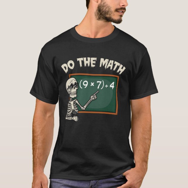 Camiseta Faça a Conta 67 Meme Piada Halloween Esqueleto Mat (Frente)