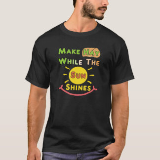 Camiseta Faça A Folga Enquanto O Sol Brilha
