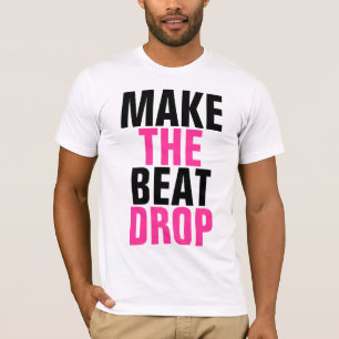 Camiseta Faça a gota da batida