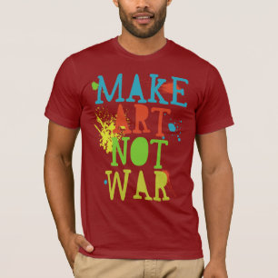 Camiseta faça a guerra da arte não