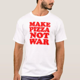 Camiseta Faça a guerra da pizza não