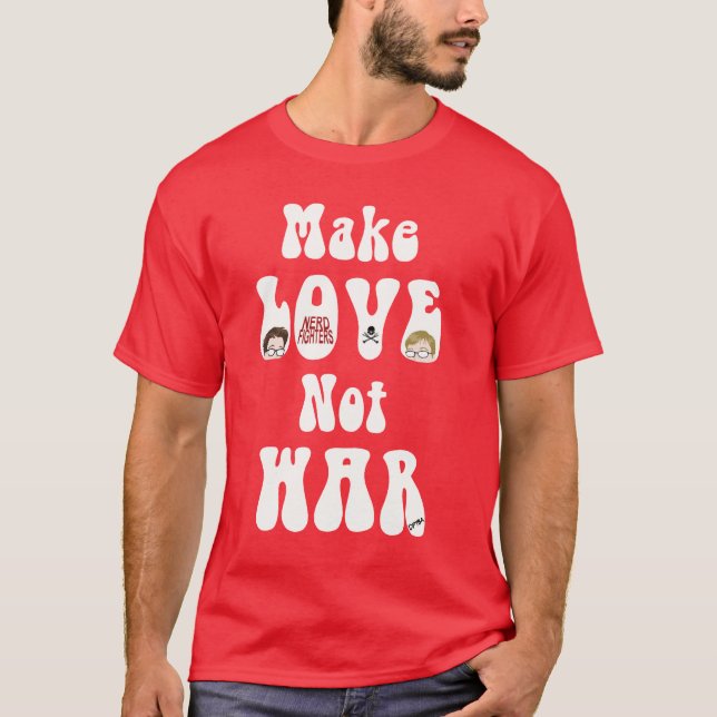 Camiseta Faça a guerra do amor não, Nerdfighters (Frente)