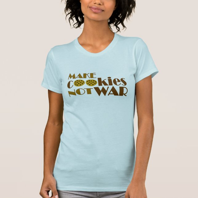 Camiseta Faça a guerra dos biscoitos não (Frente)