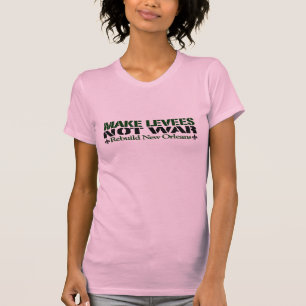 Camiseta Faça a guerra dos dique não