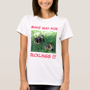 Camiseta Faça a maneira para patinhos!!!