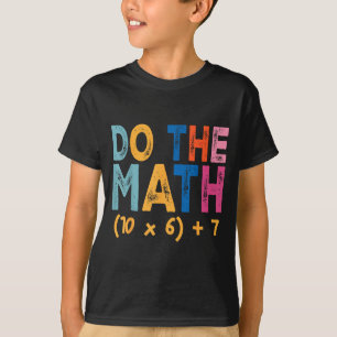 Camiseta Faça a Matemática 67 Meme Divertido Seis Sete Humo