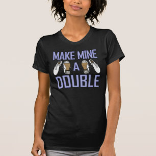 Camiseta Faça a meus uma obstrução dobro