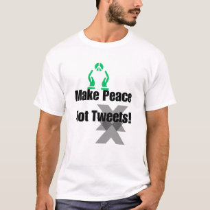 Camiseta Faça a paz, não tuítes - declaração ativista!