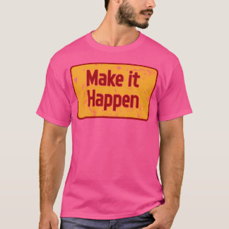 Camiseta Faça acontecer