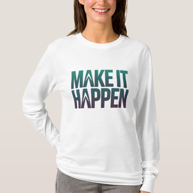 Camiseta Faça acontecer (Frente)