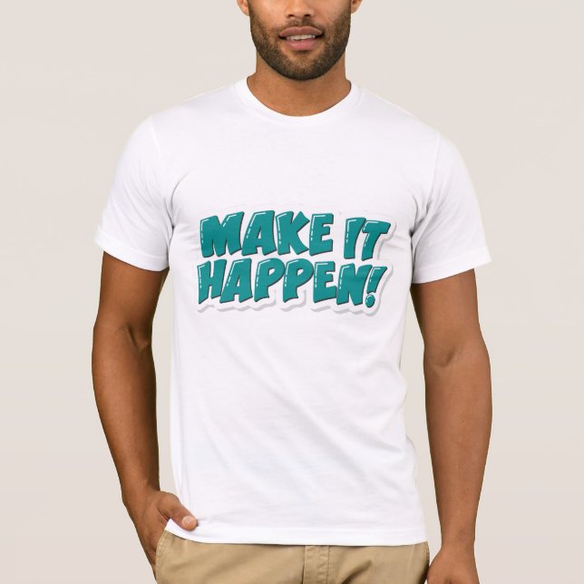 Camiseta Faça acontecer (Frente)