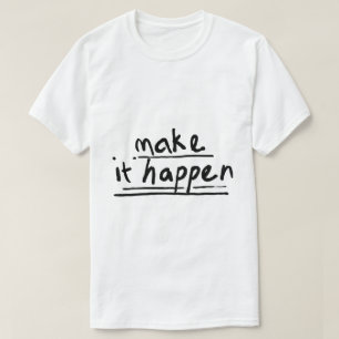 Camiseta Faça Acontecer – Tipografia Motivacional