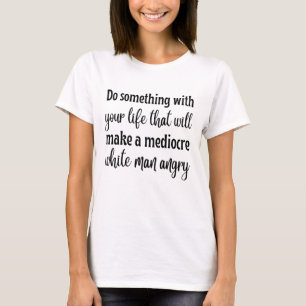 Camiseta Faça algo com sua vida