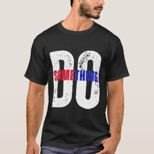 Camiseta Faça Algo Kamala Harris