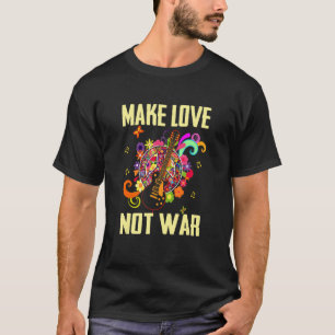 Camiseta Faça amor não guerra Groovy 60s 70s Hippie Slogan 