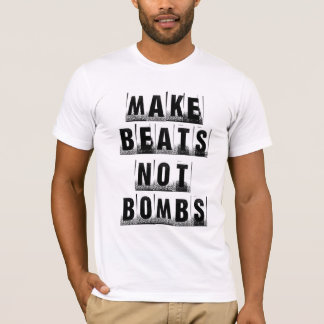 Camiseta Faça bombas das batidas não