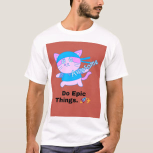 Camiseta Faça coisas épicas 🚀 ✨   Unisex Motivacional Negr
