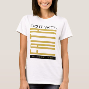 Camiseta Faça com a Fé da Mulher Bíblica