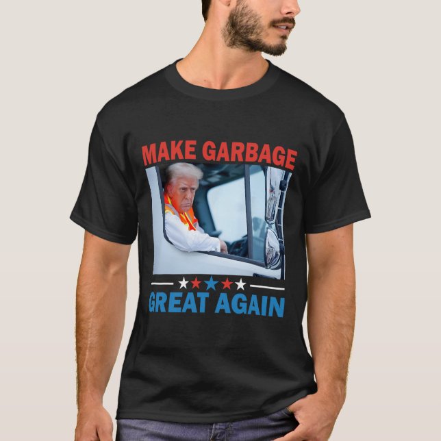 Camiseta Faça Com Que O Excelente Garbyge Volte A Andar De  (Frente)