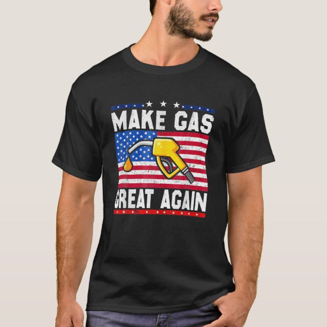 Camiseta Faça com que os preços do gás voltem a Excelente E (Frente)