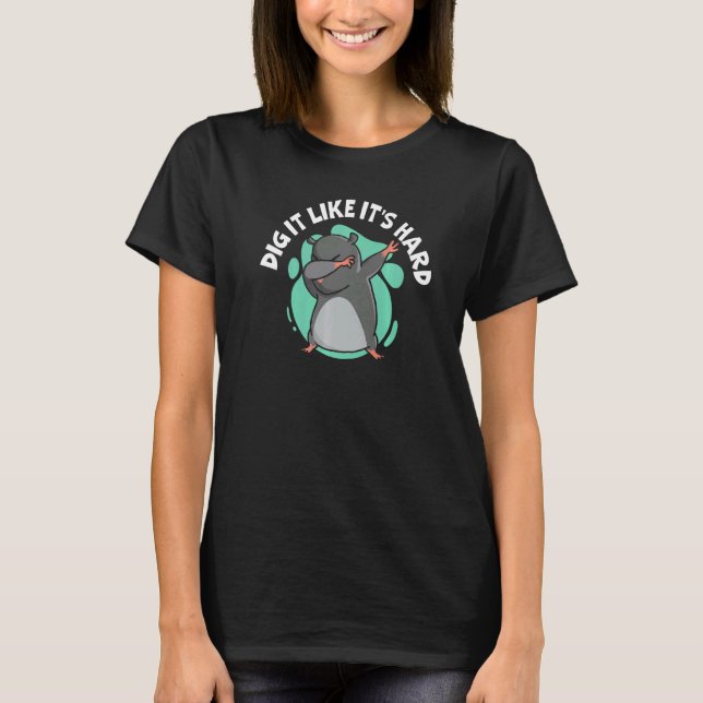 Camiseta Faça como se fosse o Duro Mole Whisperer Mammal Mo (Frente)