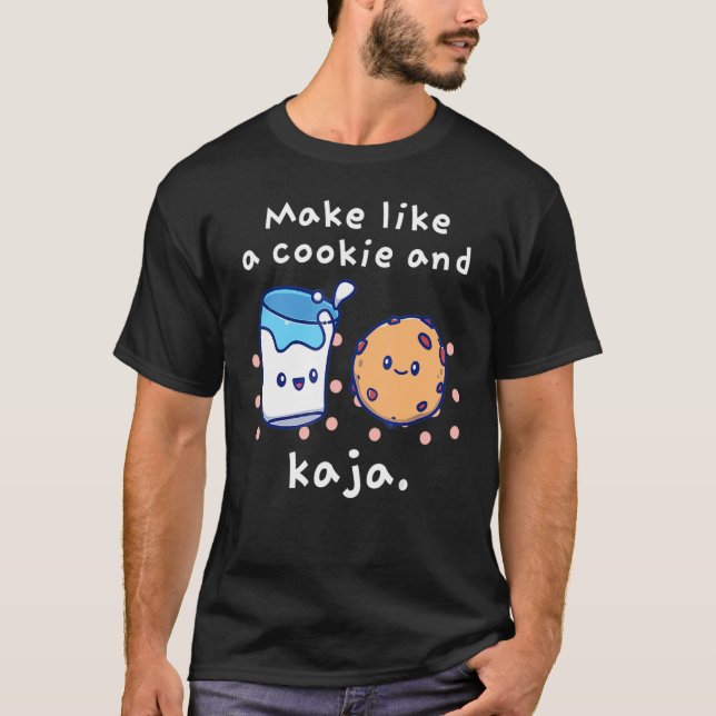 Camiseta Faça como um cookie e uma Piada Kaja Cute (Frente)