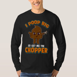 Camiseta Faca De Poop Engraçada Que Eu Pago Grande Então Me