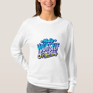 Camiseta faça de si mesmo um design motivacional prioritári