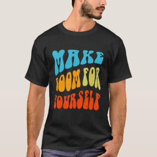 Camiseta Faça espaço para sua mente positiva, inspiração