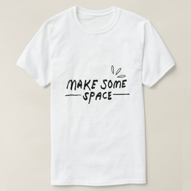 Camiseta Faça Espaço – Tipografia Calma (Frente do Design)