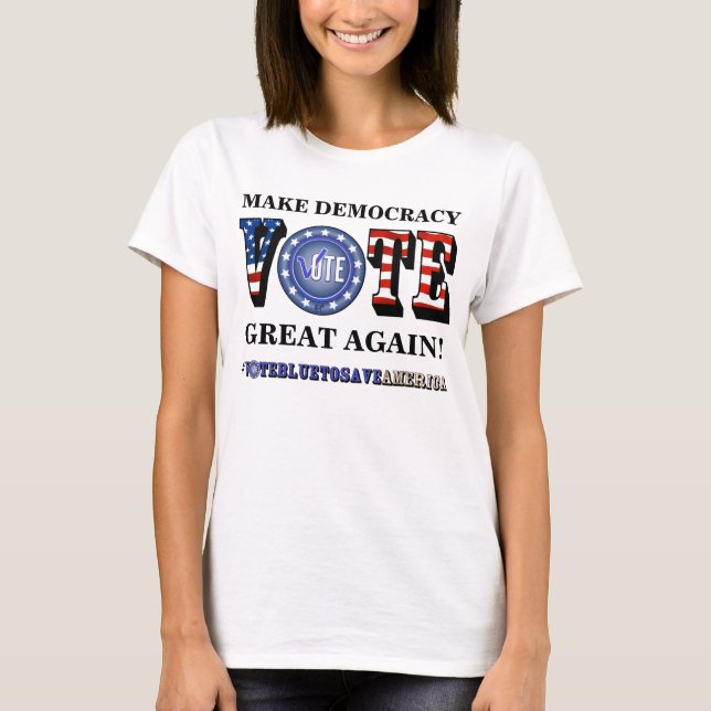 CAMISETA FAÇA EXCELENTE DE DEMOCRACIA DE NOVO! VOTO BLUE T- (Frente)