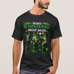 Camiseta Faça Excelente De Dia de São Patrício Novamente En