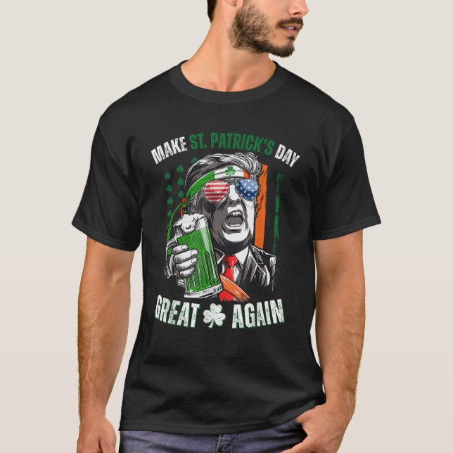 Camiseta Faça Excelente De Dia de São Patrício Novamente Tr (Frente)