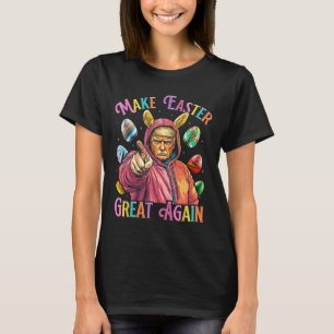 Camiseta Faça Excelente De Páscoa Novamente Engraçado Tremo