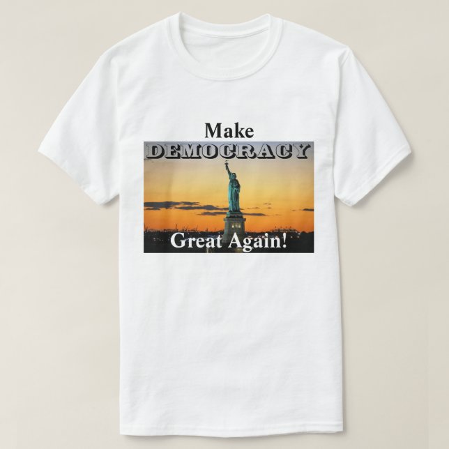 Camiseta Faça Excelente DEMOCRACIA novamente! (Frente do Design)