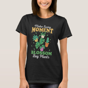 Camiseta Faça florescer A Cada Momento, Plantas Comprares P