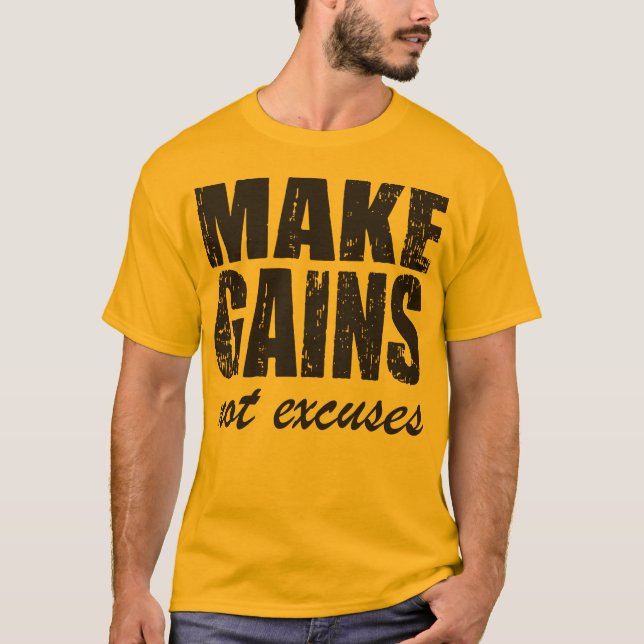 Camiseta Faça ganhos, não desculpas (Frente)