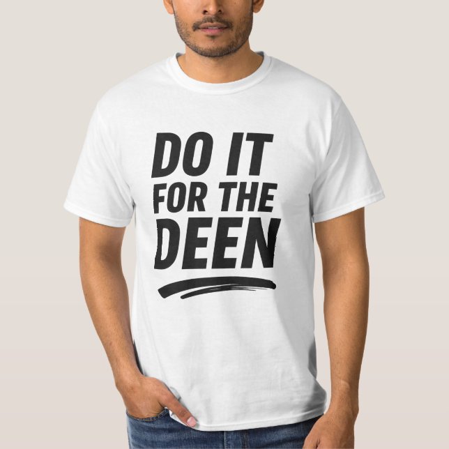Camiseta Faça isso pelo Deen - Motivational Cote De (Frente)