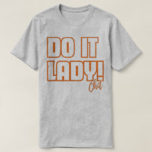Camiseta Faça Isso Senhora para Mulheres Tendência