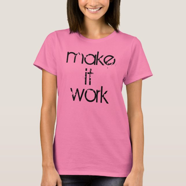 Camiseta Faça-lhe o trabalho 1,0 (Frente)