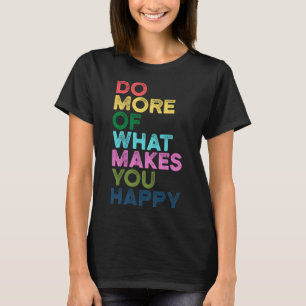 Camiseta Faça Mais Do Que Faz Com Que Você Faça Uma Citação