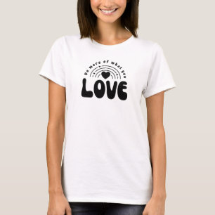 Camiseta Faça Mais Do Que Você Ama Coração Arco-Íris Estéti