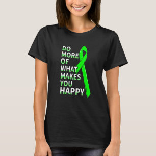 Camiseta Faça mais o que faz você feliz com a saúde mental